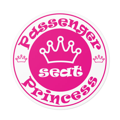 Passenger Seat Princess Round Vinyl Stickers for indoors and outdoors use / water, scratch, and UV-resistant