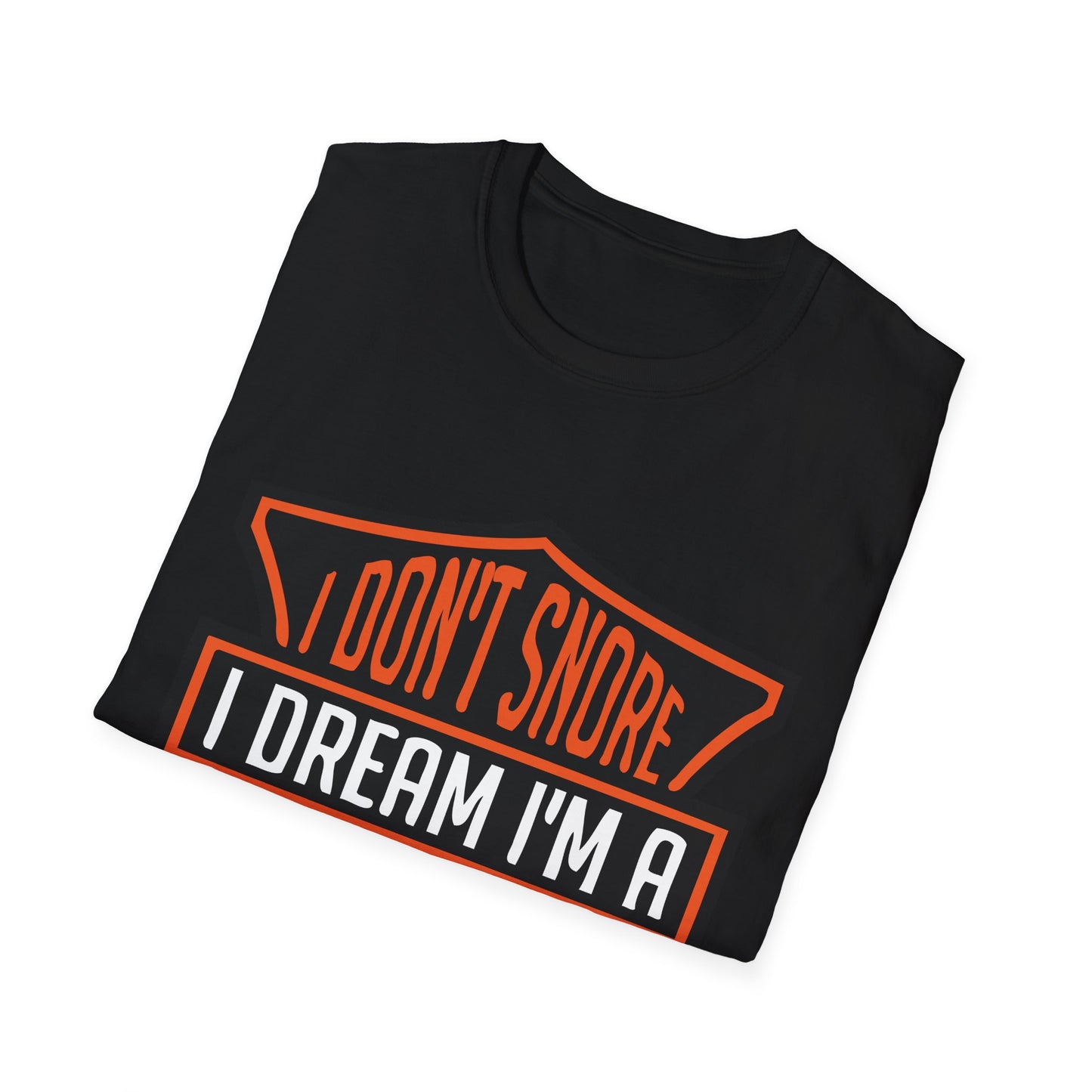 I don't snore I dream I'm a Motorcycle Tshirt / Biker tee / HD Motorcycle lover / Gift for Biker