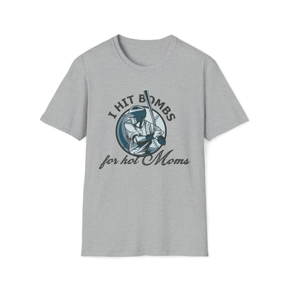 I Hit Bombs For Hot Moms T-shirt / Unisex Soft Style / Gift Tee