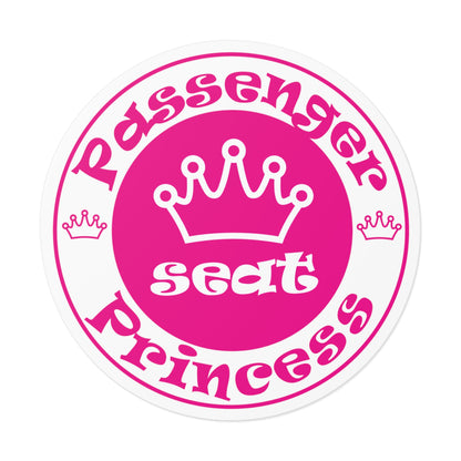 Passenger Seat Princess Round Vinyl Stickers for indoors and outdoors use / water, scratch, and UV-resistant