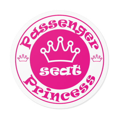 Passenger Seat Princess Round Vinyl Stickers for indoors and outdoors use / water, scratch, and UV-resistant