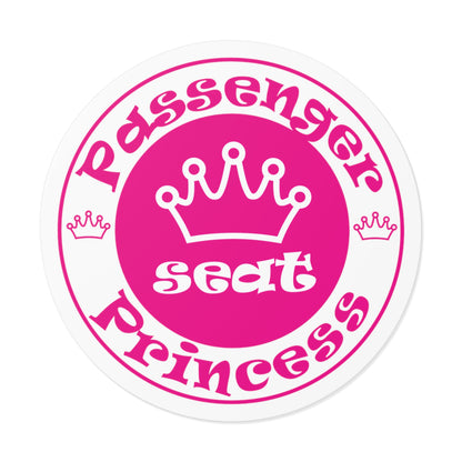 Passenger Seat Princess Round Vinyl Stickers for indoors and outdoors use / water, scratch, and UV-resistant