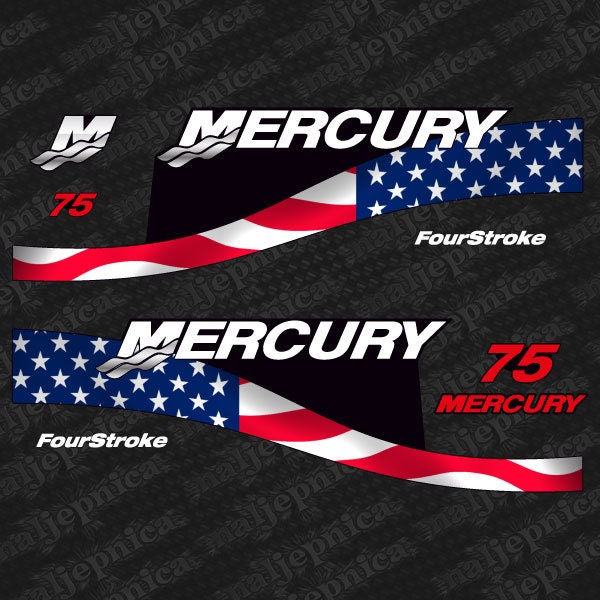 Mercury 75 Four Stroke US Flag (1999-2004) Outboard Decal /aufkleber / adesivo / Sticker Set replacement decal set